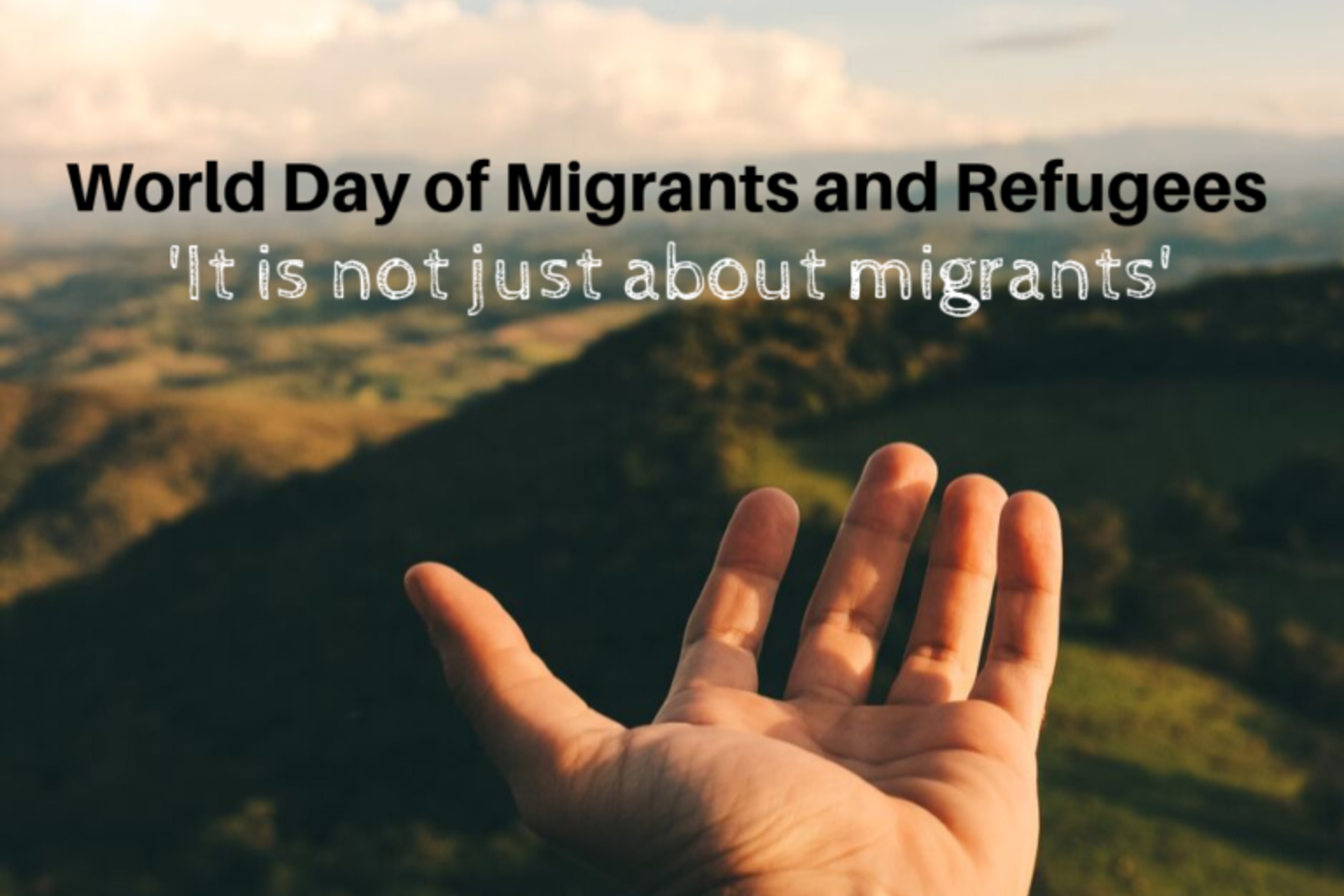 World Day of Migrants and Refugees, 29th September 2019